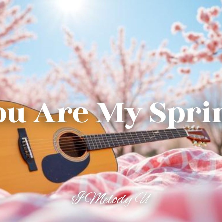 You are My Spring