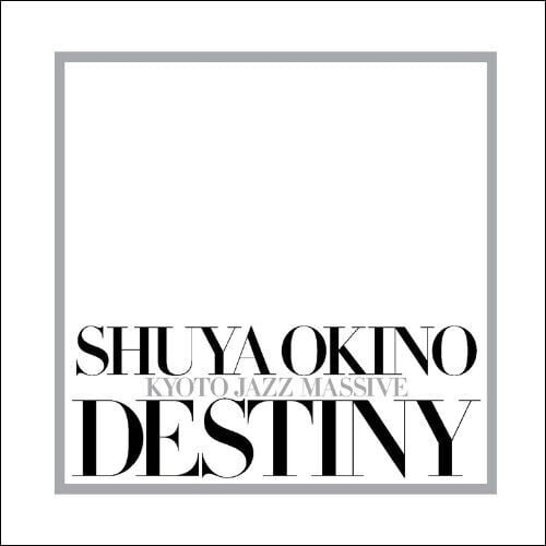 【LP】Shuya Okino - Destiny