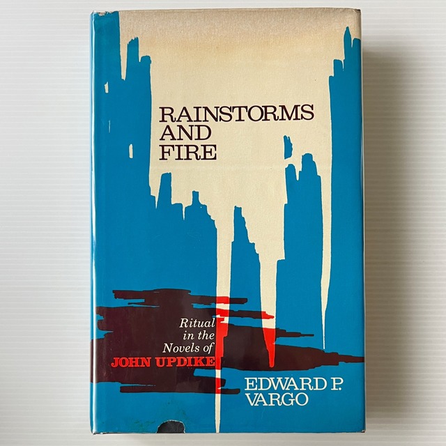 Rainstorms and Fire: Ritual in the Novels of John Updike / Edward P. Vargo / Kennikat Press
