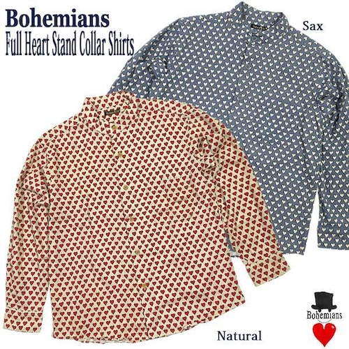 FULL HEART CHINO STAND COLAR LONG SLEEVE SHIRTS フルハート スタンドカラー 長袖シャツ チノクロス素材 BOHEMIANS ボヘミアンズ JAPAN