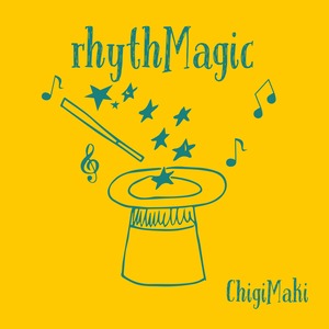 rhythMagic / ChigiMaki
