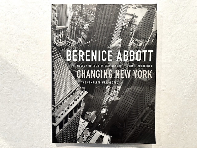 【VA675】Berenice Abbott: Changing New York  /visual book