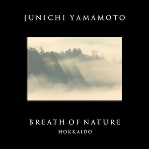 BREATH OF NATURE - HOKKAIDO -