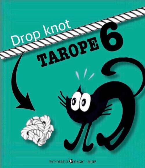 タロープ6　ドロップノット　drop knot