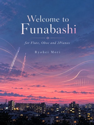 Welcome to Funabashi for Flute, Oboe and 2Pianos