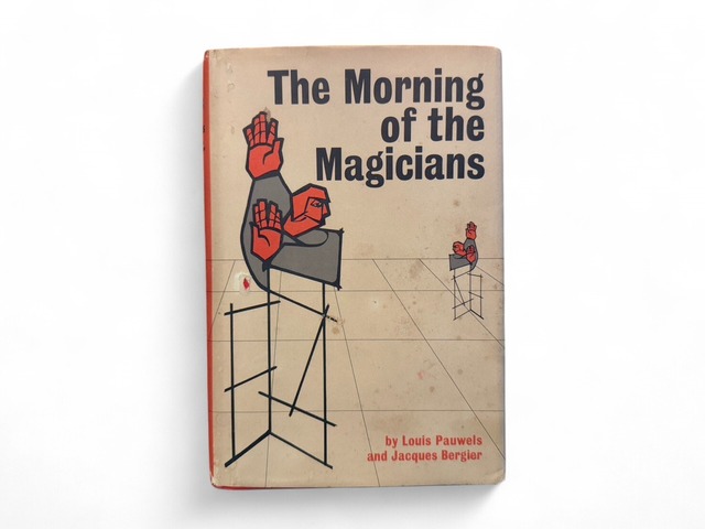 【SS154】【FIRST AMERICAN EDITION】The Morning of the Magicians(1964) /Louis Pauwels ＆ Jacques Bergier