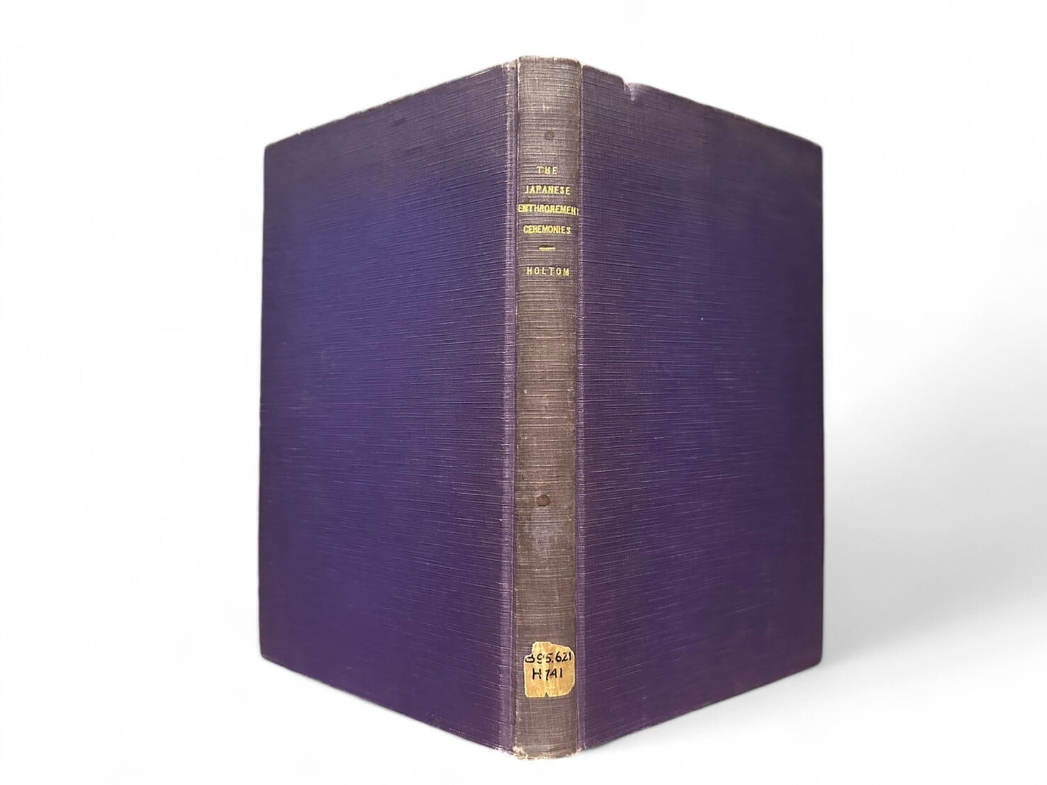 【SJ362】【FIRST EDITION】The Japanese Enthronement Ceremonies with An Account of the Imperial Regalia(1928) /D.C.Holtom,PH.D.,D.D