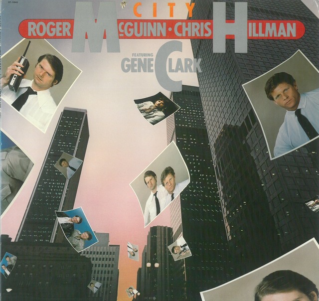 ROGER McGUINN・CHRIS HILLMAN FEATURING GENE CLARK / CITY (LP) USA盤