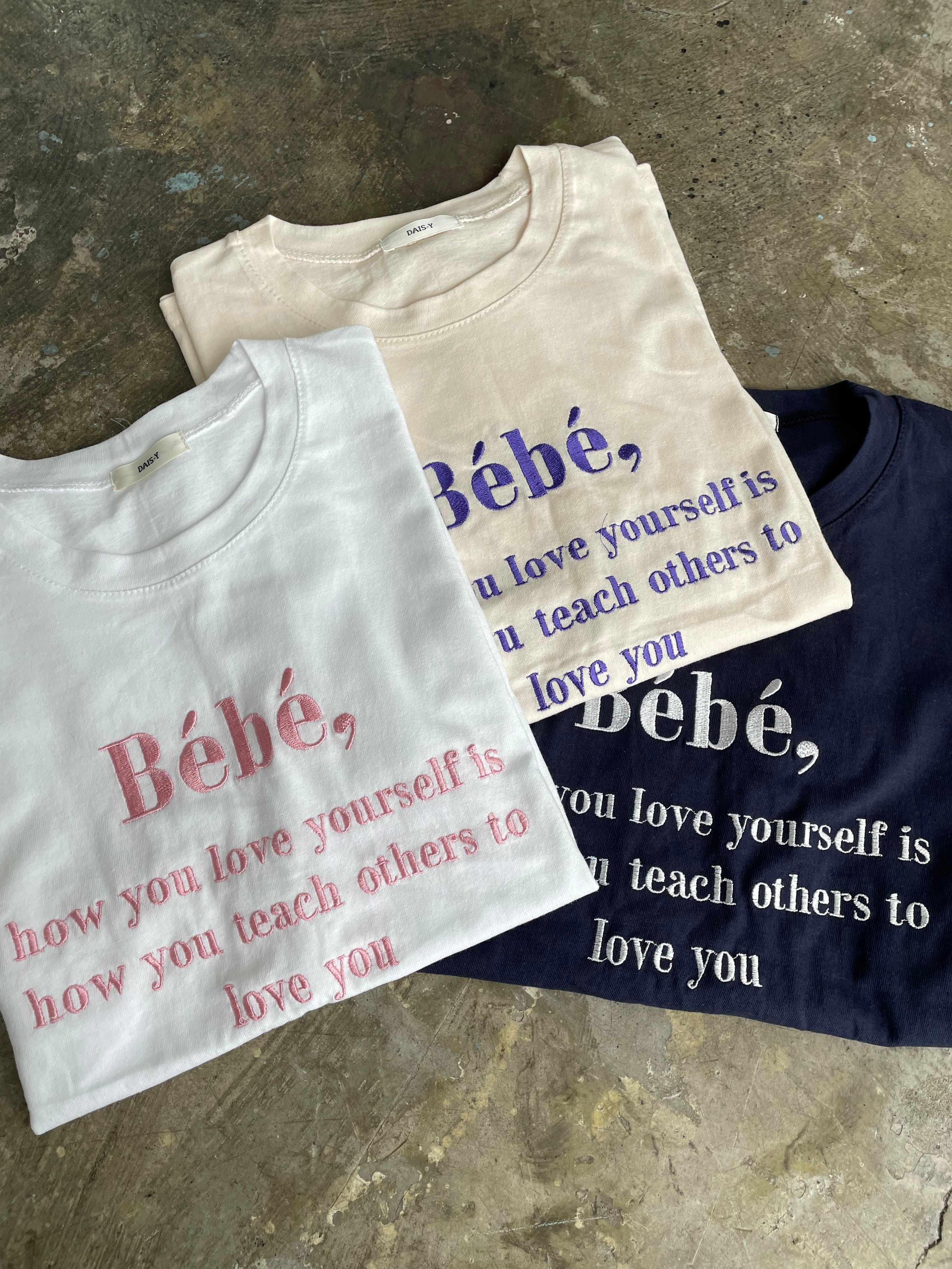 【送料無料】【web限定価格】Bebe刺繍ロゴTシャツ | DAIS－Y powered by BASE