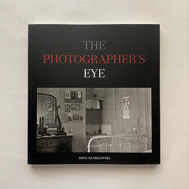 The Photographer's Eye / John Szarkowski