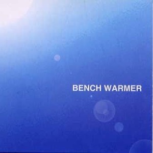 【USED】Bench Warmer「s/t」