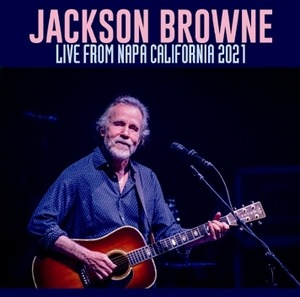 NEW JACKSON BROWNE  LIVE FROM NAPA CALIFORNIA 2021   2CDR  Free Shipping
