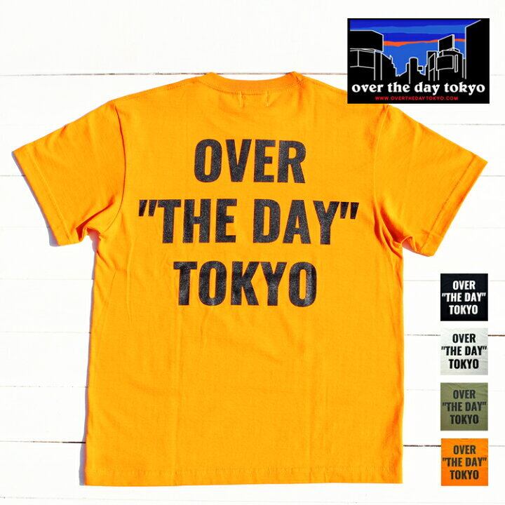 OVER THE DAY TOKYO  BASIC TEE （B）