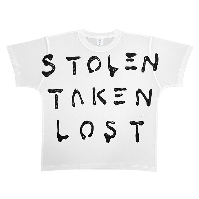 "STOLEN, TAKEN, LOST" Dry Tshirt