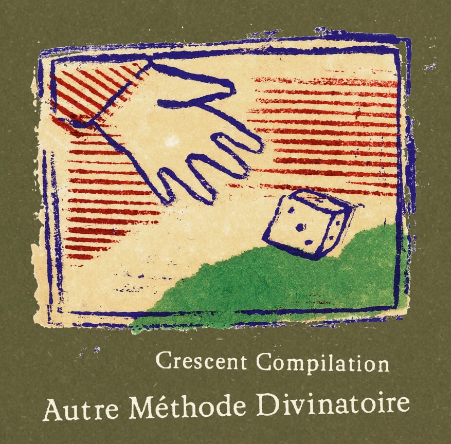 『Crescent compilation ‘Autre Methode Divinatoire’』/ VA (CD)
