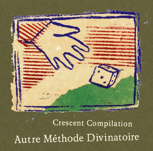 『Crescent compilation ‘Autre Methode Divinatoire’』/ VA (CD)