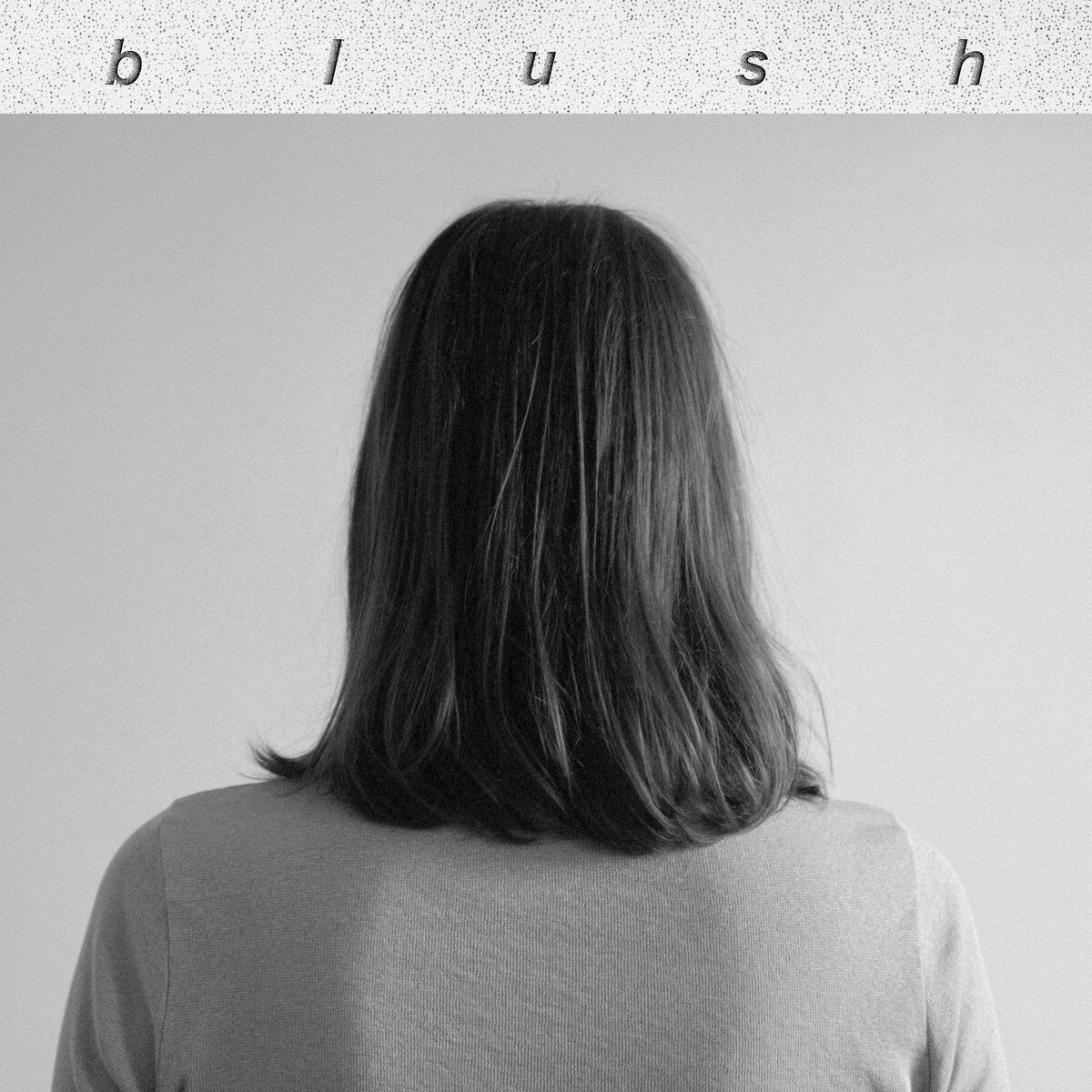 Blush / Blush（500 Ltd LP）