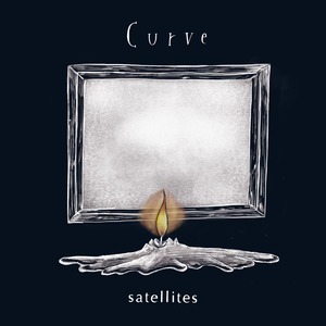 Curve「satellites」