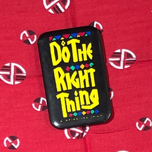 DO THE RIGHT THING BADGE