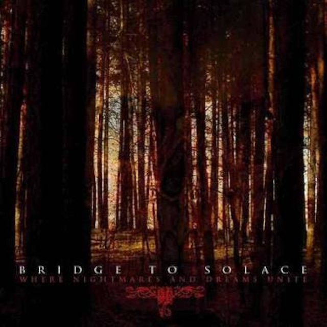 【USED/A-6】Bridge To Solace / Where Nightmares And Dreams Unite