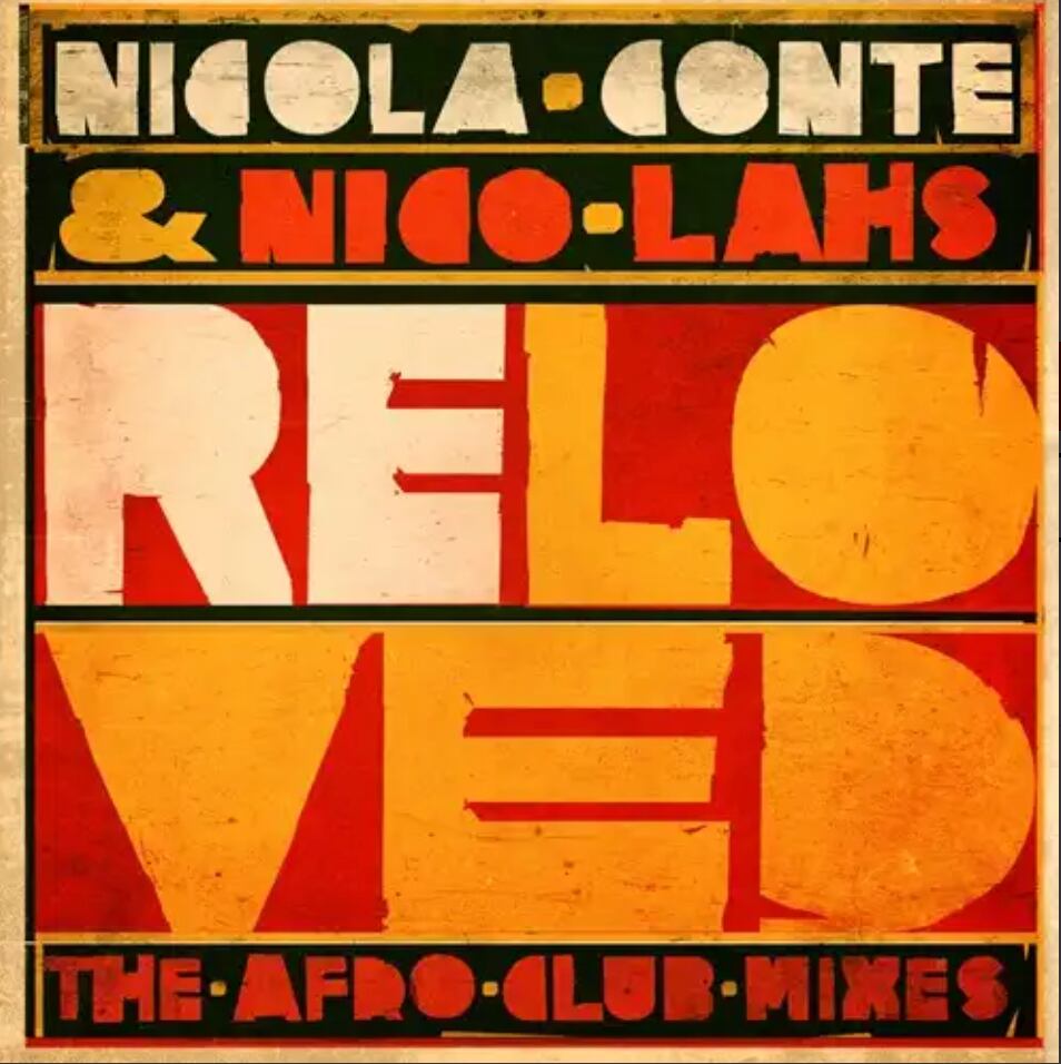 〈残り1点〉【12"】Nicola Conte & Nico Lahs - Reloved (The Afro Club Mixes)