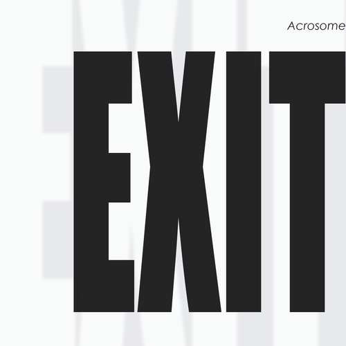 ACROSOME / EXIT.ep