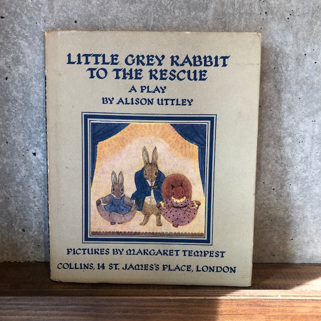 LITTLE GREY RABBIT'S TO  THE RESCUE