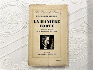 【PV176】La manière forte. Casimir Périer et la Révolution de 1830 / display book
