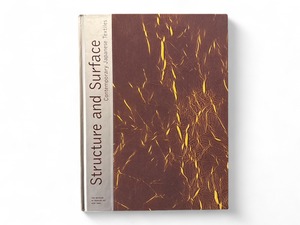【SA133】Structure and Surface Contemporary Japanese Textiles(1999) /Cara McCarty&Matilda McQuai