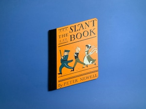 THE SLANT BOOK｜Peter Newell ピーター・ニューエル (b274)