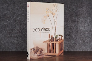 【VI175】Eco Deco: Chic Ecological Design Using Recycled Materials /visual book