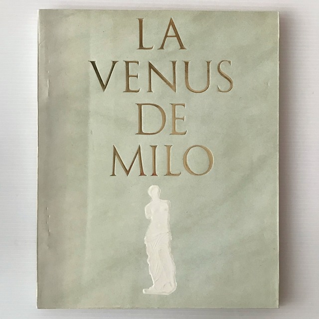 La Vénus de Milo　ミロのビーナス : 特別公開 図録  朝日新聞社