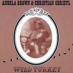 AMC1017 Wild Turkey / Angela Brown & Christian Christl (CD)