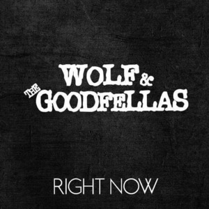 【CD】RIGHT NOW ／ WOLF ＆ THE GOODFELL