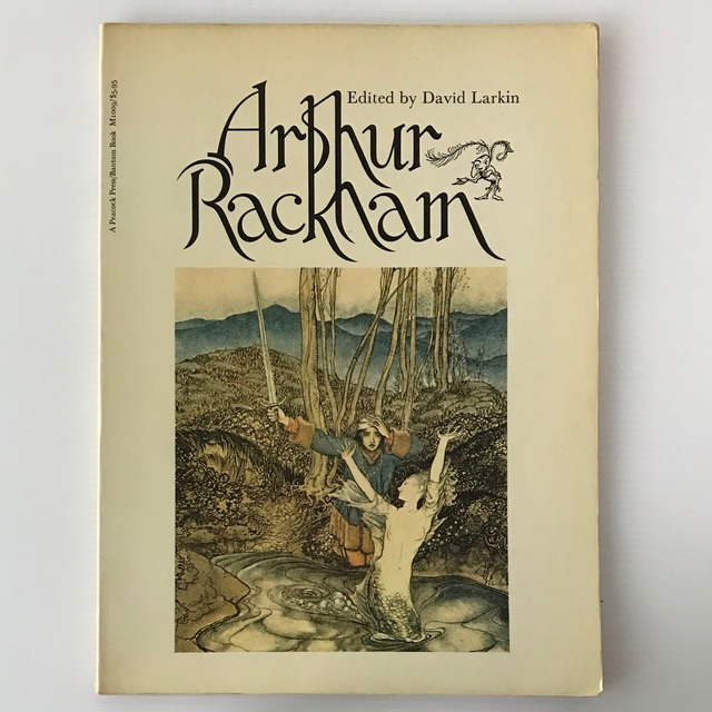 Arthur Rackham  edited by David Larkin ; introd. by Leo John De Freitas Bantam Books