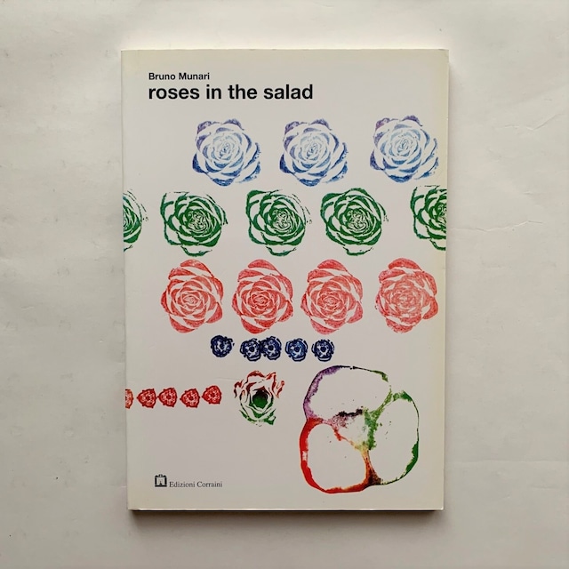 Roses in the Salad / Bruno Munari