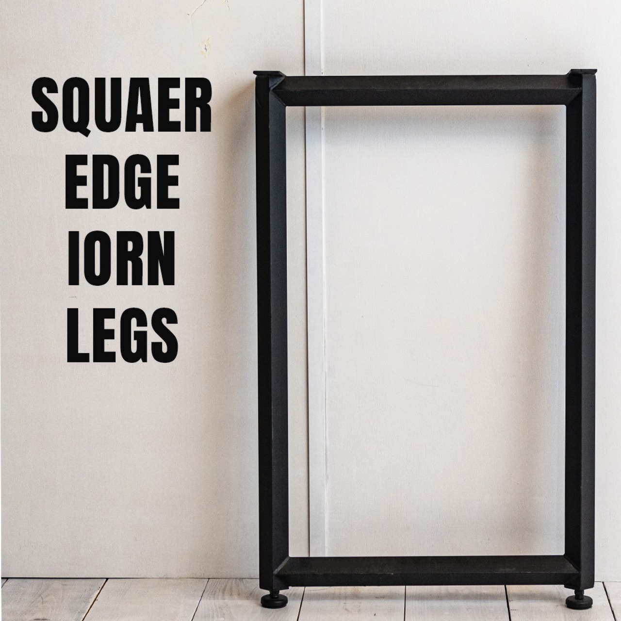 Square edge iron legs (2set)