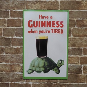 ギネスビール （Have a GUINNESS when you're TIRED）アメリカンブリキ看板