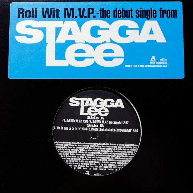 Stagga Lee / Roll Wit M.V.P / We Be Like La La La La [ARTDJ 01119-1] - 画像1