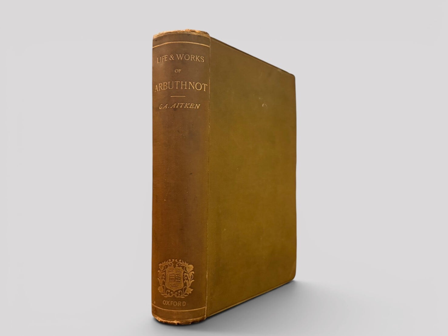 【SL1267】【FIRST EDITION】The Life and Works of John Arbuthnot, M.D., Fellow of the Royal College of Physicians(1892) /George A. Aitken
