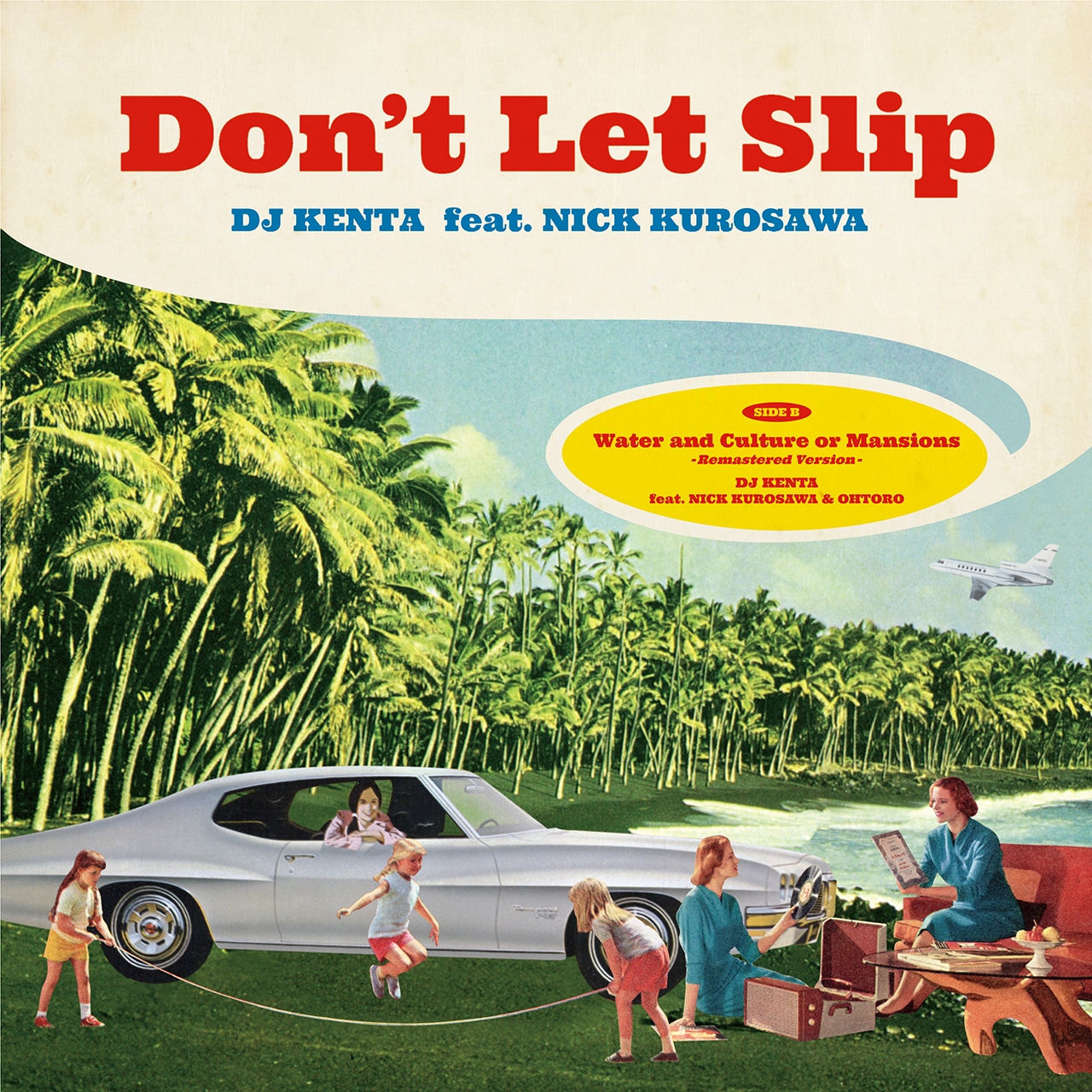 Don't Let Slip / DJ KENTA feat Nick Kurosawa