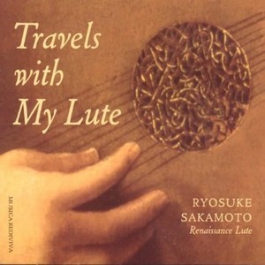 Travels with My Lute / Ryosuke Sakamoto