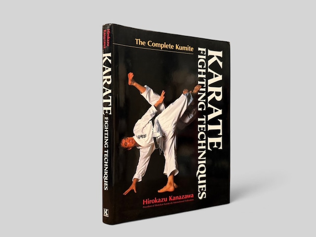 【SJ1161】【SIXTH PRINTING】Karate Fighting Techniques: The Complete Kumite(2011) /Hirokazu Kanazawa