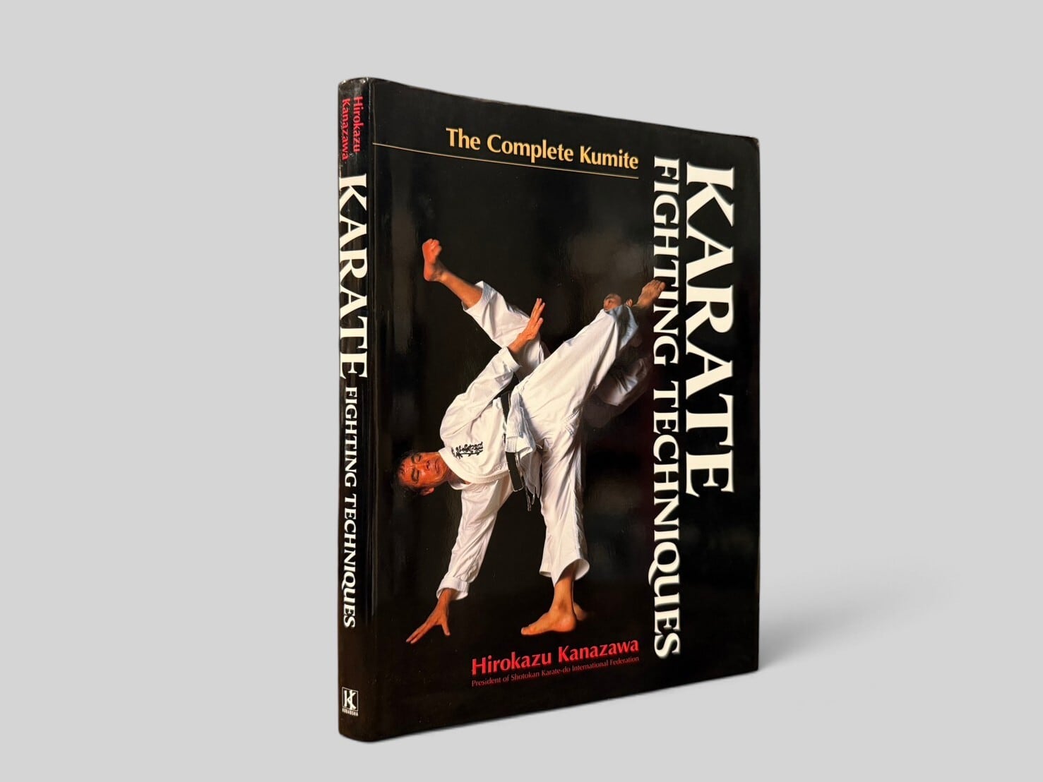 【SJ1161】【SIXTH PRINTING】Karate Fighting Techniques: The Complete Kumite(2011) /Hirokazu Kanazawa