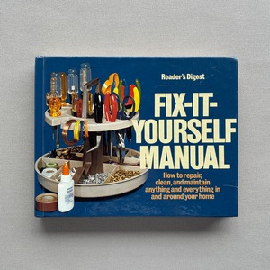FIX-IT-YOURSELF MANUAL / Reader's Digest