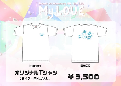 【Shupines】3rd Anniversary ONE MAN LIVE ~My LOVE~ Tシャツ