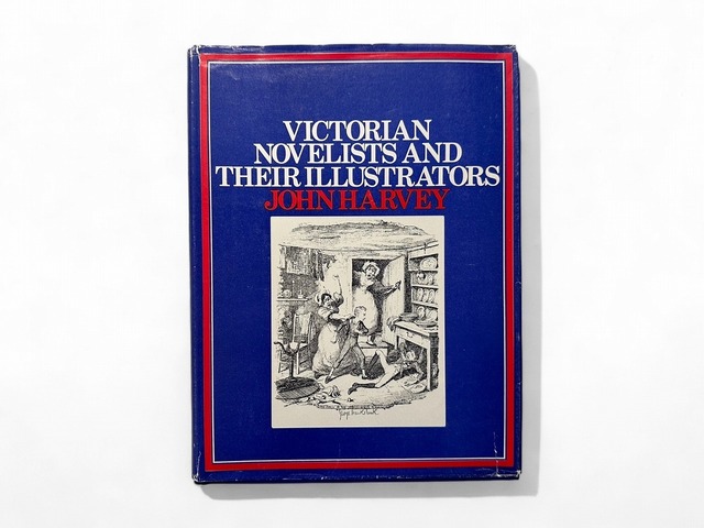 【SL123】【FIRST U.S EDITION】VICTORIAN NOVELISTS AND THEIR ILLUSTRATORS / J. R. HARVEY