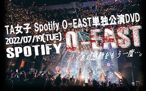 TA女子O-EAST公演 Digital Video Disc【通常版】