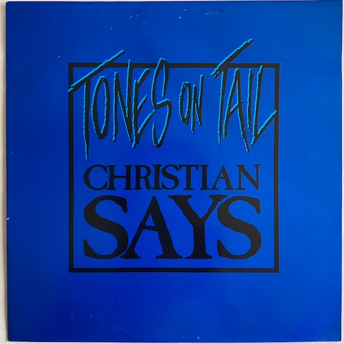 【12EP】Tones On Tail – Christian Says
