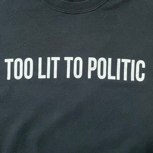 【GILDAN】メッセージ プリント too lit to politic スウェット トレーナー L us古着